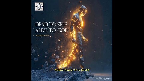 Dead to self and alive to God