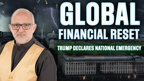 STORM WARNING: Trump Declares National Emergency — The Global Financial System Is Being Rewritten