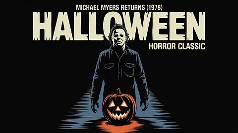 🎃 Halloween (1978) | The Night He Came Home – Full Movie