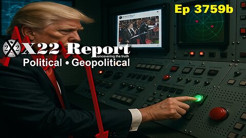 X22Report-Ep 3759b: Did Scavino Give Us The Green Light?Sum Of All Fears.SGANON NEWS