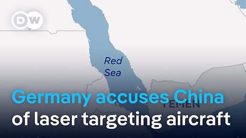 Berlin says China targeted German plane with laser | DW News