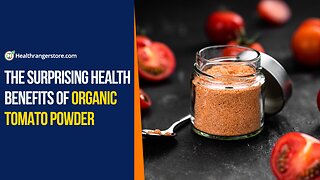 The surprising health benefits of Organic Tomato Powder