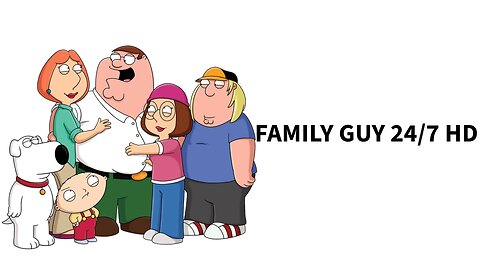 FAMILY GUY 24/7