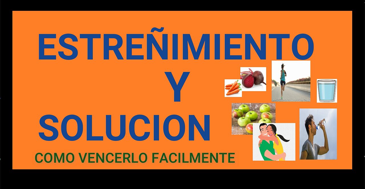 ESTREÑIMIENTO SOLUCIONADO