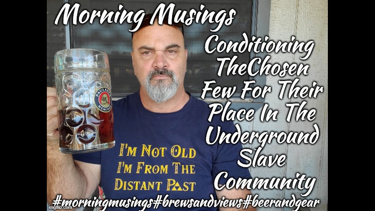Morning Musings: Conditioning The Chosen Few For Their Underground Slave Community