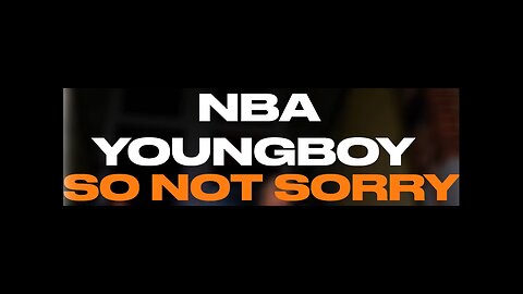 NBA Youngboy - So Not Sorry