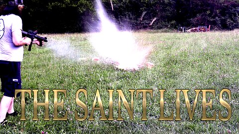 The Saint Lives!!! We also shoot the bushwhacker 36 can and there's our usual BS