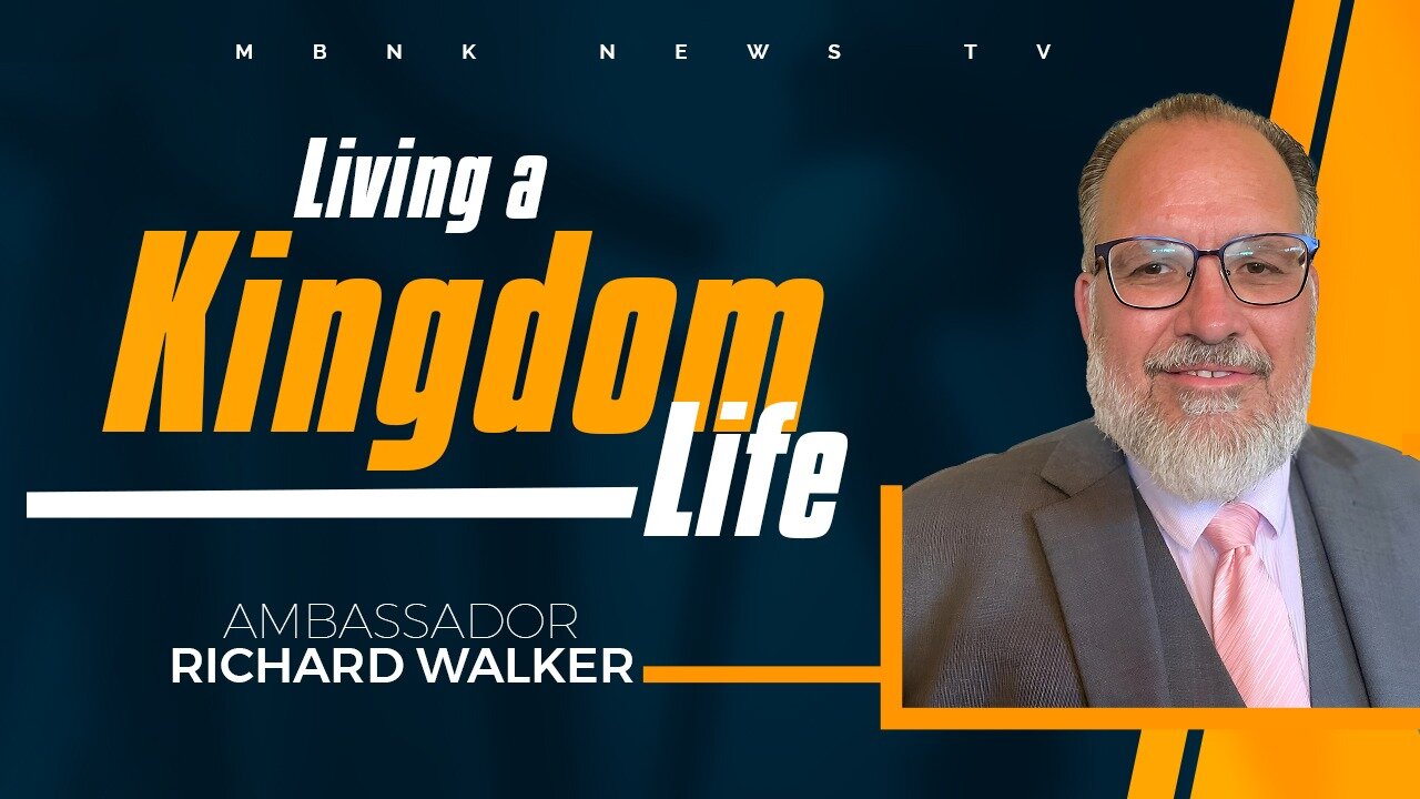 Living a Kingdom Life I Mamlakak Broadcast Network
