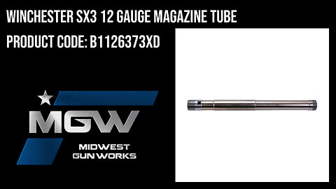Winchester SX3 12 Gauge Magazine Tube - B1126373XD