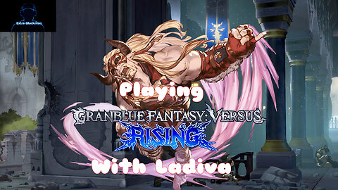 More Granblue Fantasy Versus: Rising Master Rank Matches With Ladiva