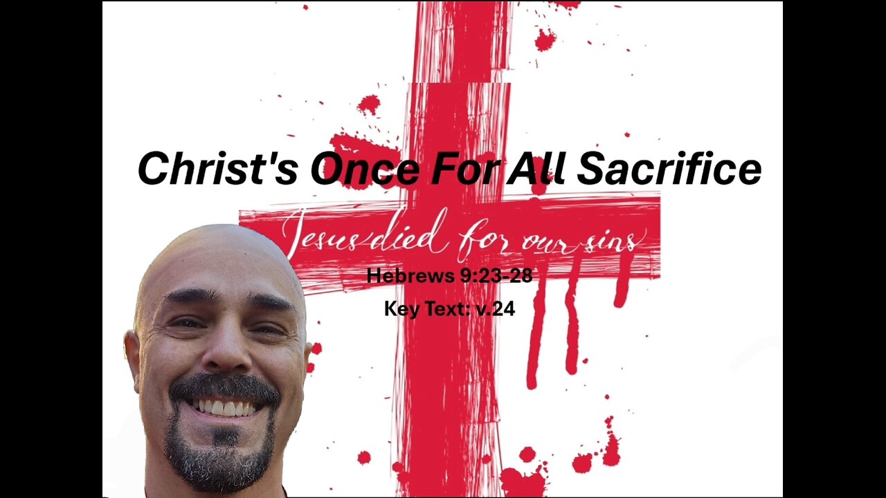 Christ's Once For All Sacrifice - Standard Lesson Commentary Sunday School Lesson - April 6 2025