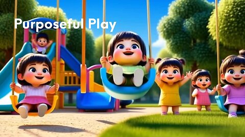 Purposeful play
