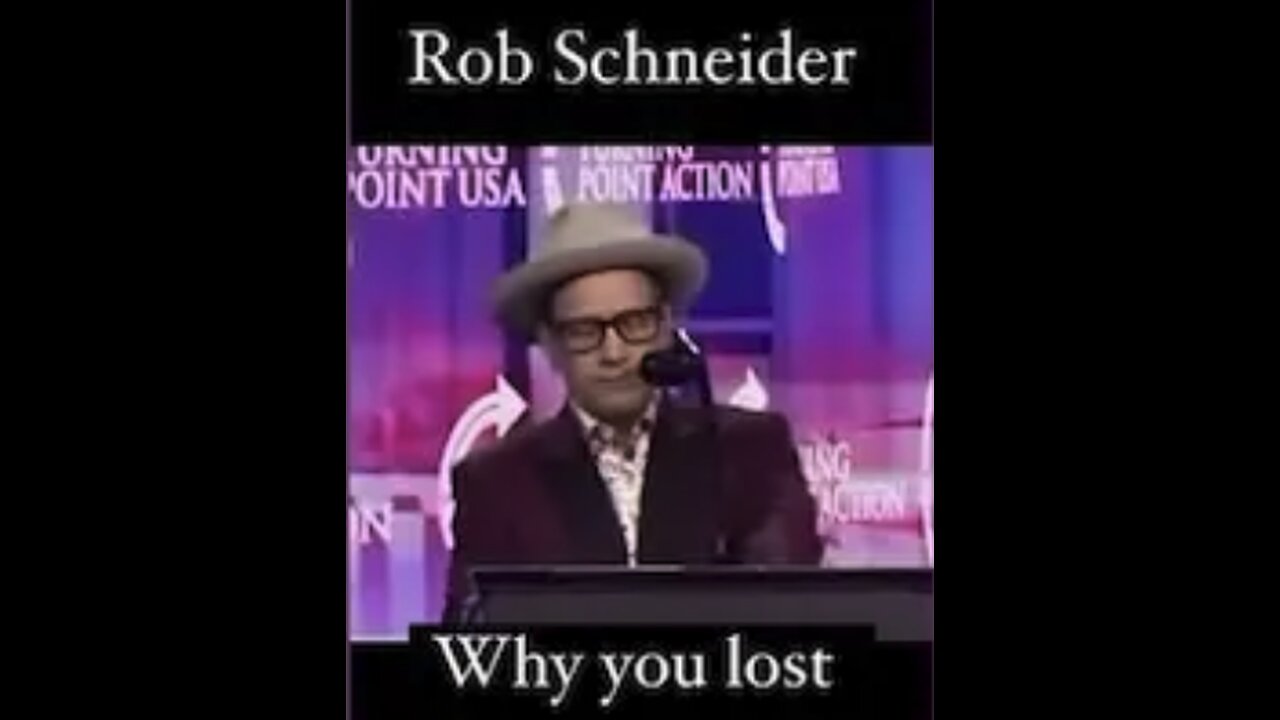 Rob Schneider: Why You Lost!