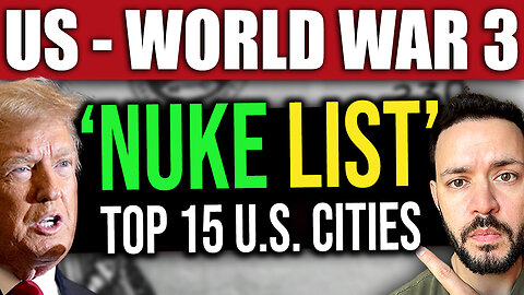 Top 15 U.S. Cities on the NUKE LIST - World War 3