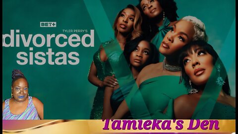 Divorced Sistas |Season 1 Episode 4| Line in the Sand ( Review and Recap)