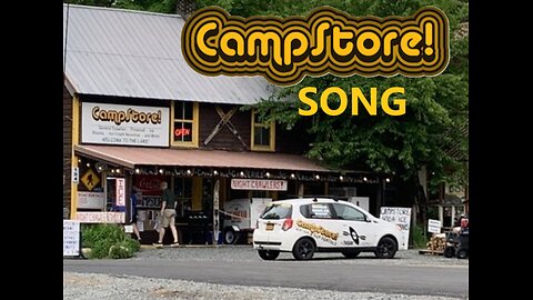 Campstore Song (Campstore or Camp Store of Lake Pleasant & Speculator NY)