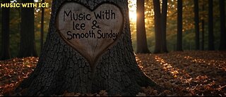 MUSIC WITH ICE: SMOOTH SUNDAY
