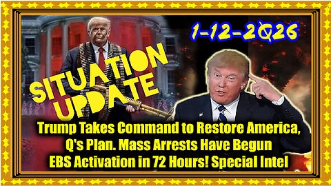 Situation Update 1.12.26 - Trump's Executive Orders, GITMO Update; Trump's Global Military Alliance