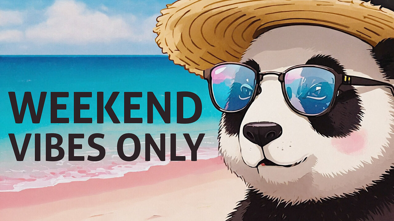 Weekend Vibes Only 🌞 | Feel-Good Music to Lift Your Mood