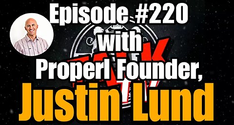 DIOTALK Episode #220 with Properl Founder, Justin Lund.