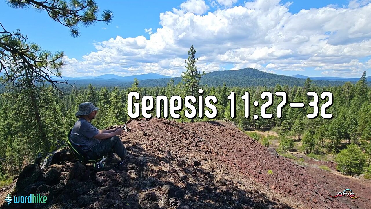 Genesis 11:27-32, Bible Reading in Nature, BSB
