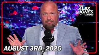 The Alex Jones Show Aug 3, 2025