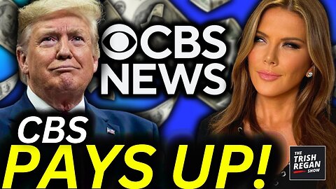 CBS FOLDS! Begs Trump to Settle $20 Billion Lawsuit