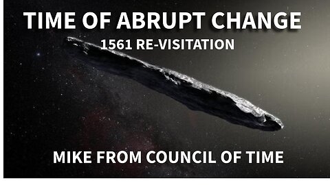 Mike From COT - The Time Of Abrupt Change - 1561 Revisitation 7/4/25