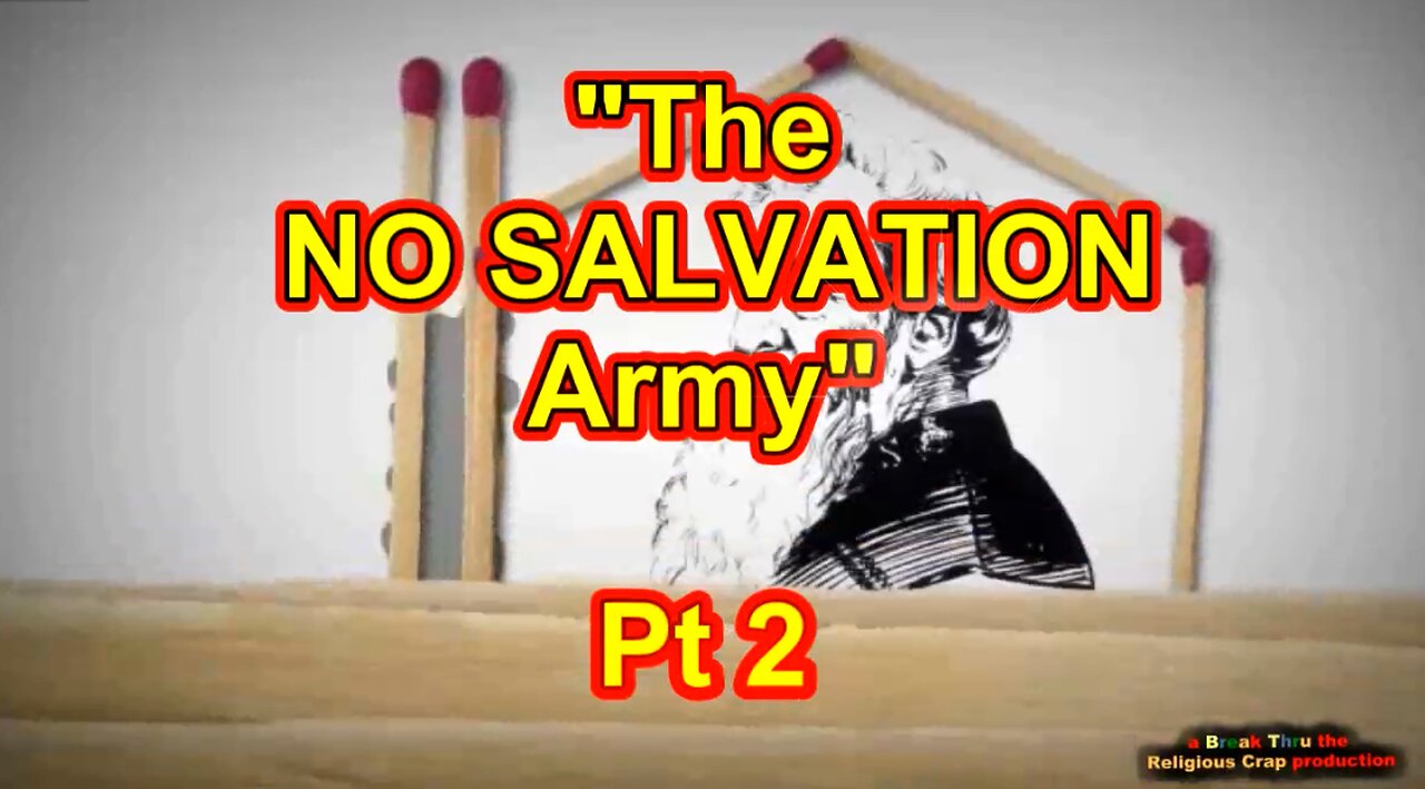 THE NO-SALVATION ARMY-Pt 2