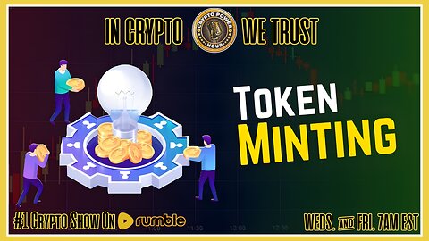 In The Blockchain World,, What Is TOKEN MINTING