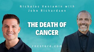 The Death Of Cancer (Nicholas Veniamin w/John Richardson)