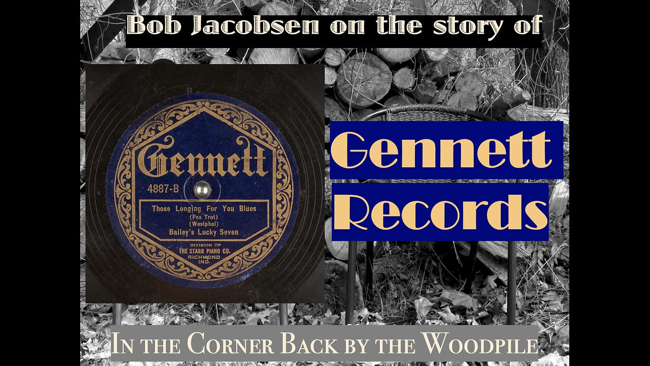 Gennett Records [with Bob Jacobsen]