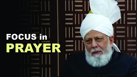 How Can We Attain Focus and Control in Daily Prayers?