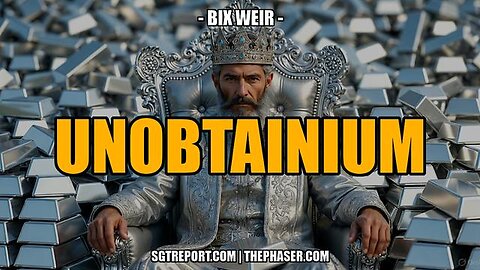 UNOBTANIUM | Bix Weir