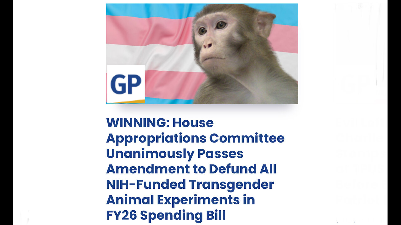 House Appropriations Committee Amendment to Defund All NIH-Funded Trans Animal Experiments
