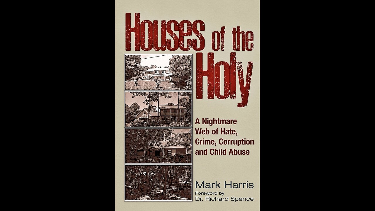 Houses of the Holy: A Nightmare Web of Hate, Crime...Child Abuse with Author Mark Harris