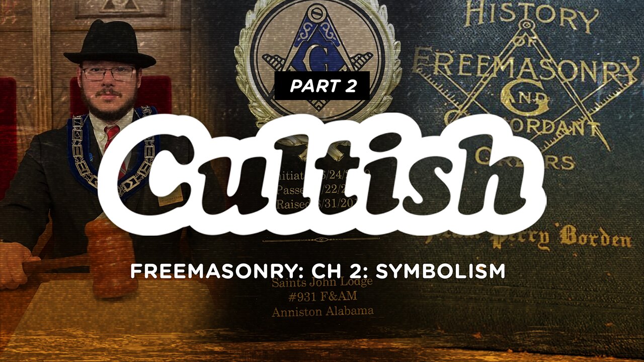 296. Freemasonry: Ch 2: Symbolism