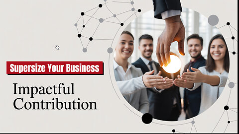 Explore Opportunities To Contribute To Supersize Your Business!