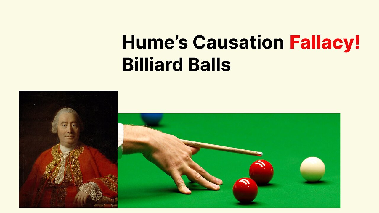 Hume’s Causation Fallacy – Billiard Balls