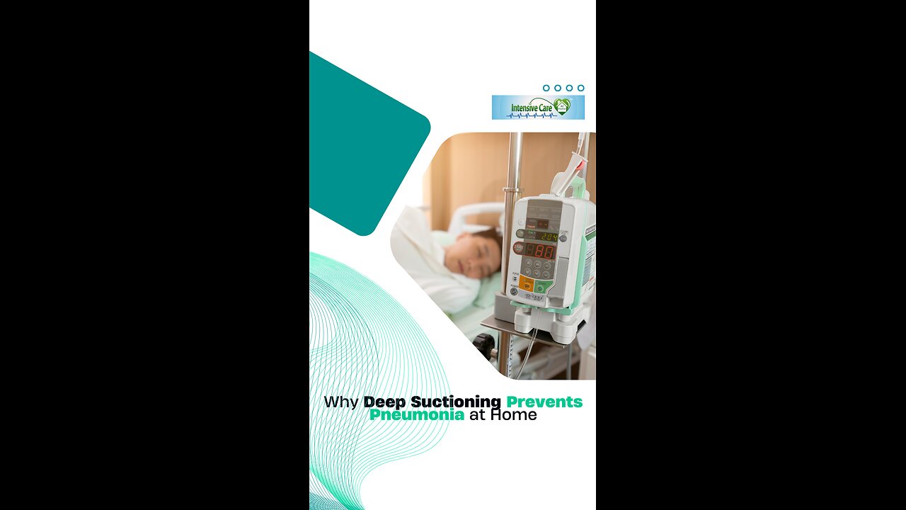 Why Deep Suctioning Prevents Pneumonia at Home