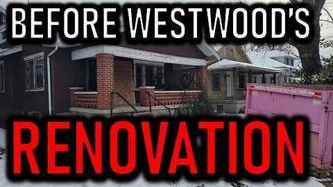BEFORE WESTWOOD'S RENOVATION