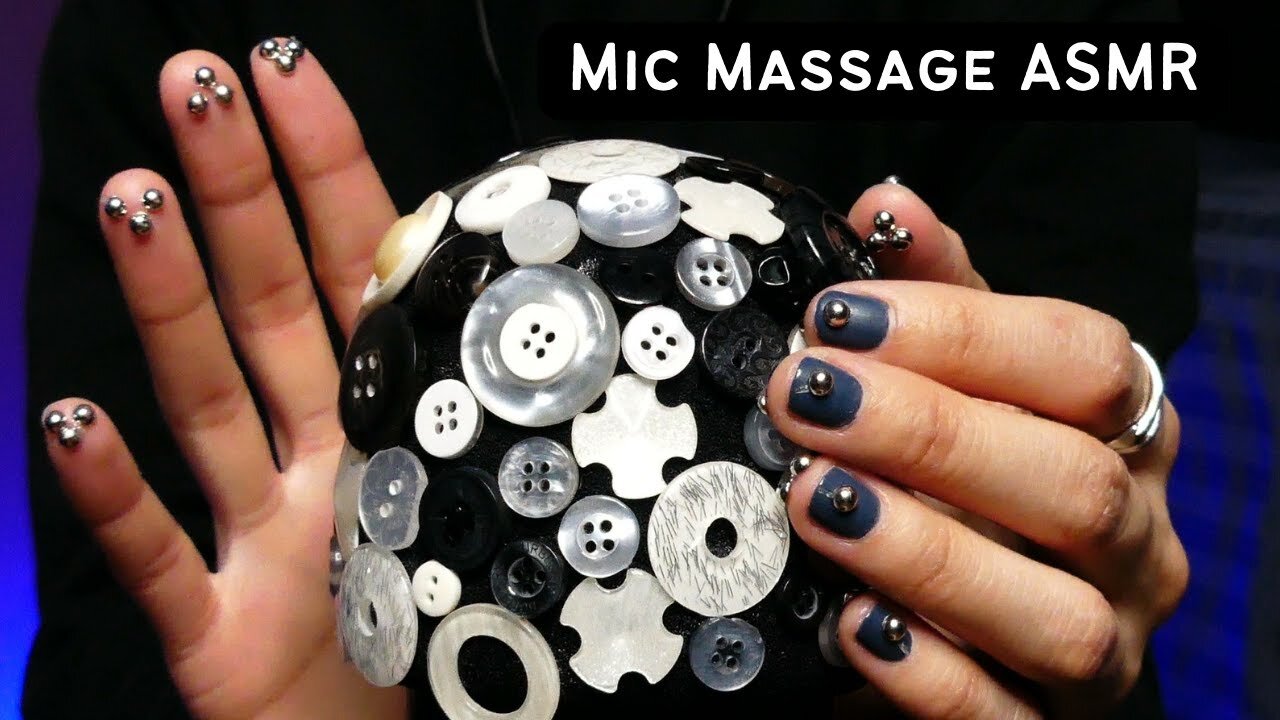 ASMR Mic Massage with Button Cover (no talking, tapping, scratching)