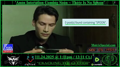 "CRACKING THE Q-CODE" ~ 'Anon Interaction Coming Soon ~ There Is No Spoon'