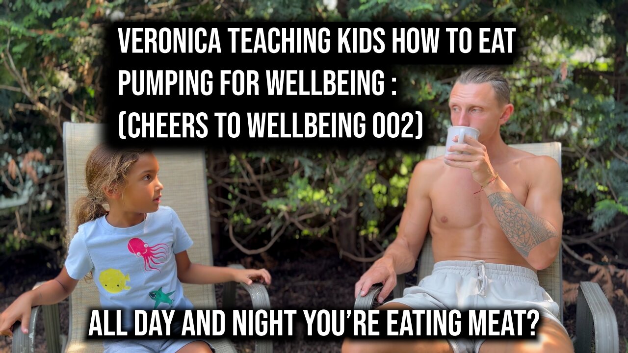Veronica Teaching Kids How To Eat: Pumping For Wellbeing (Cheers To Wellbeing 002)