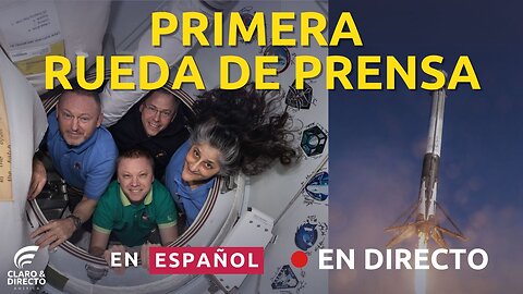 EN VIVO Y EN ESPAÑOL Astronautas de la tripulación SpaceX-9 de la NASA celebran su primera conferencia de prensa después de 9 meses en el espacio