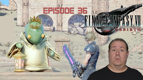 OG Final Fantasy fan plays Rebirth | Final Fantasy VII Rebirth | game play | episode 36
