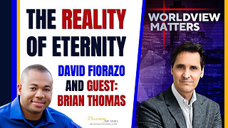 The Reality Of Eternity & Where We Go When We Die | David Fiorazo