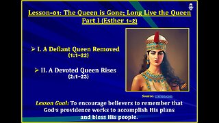 Esther Lesson-01: The Queen is Gone; Long Live the Queen - Part I