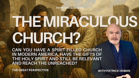 The Miraculous Church: Can the Church Still Be Relevant in Modern America and the Western World?