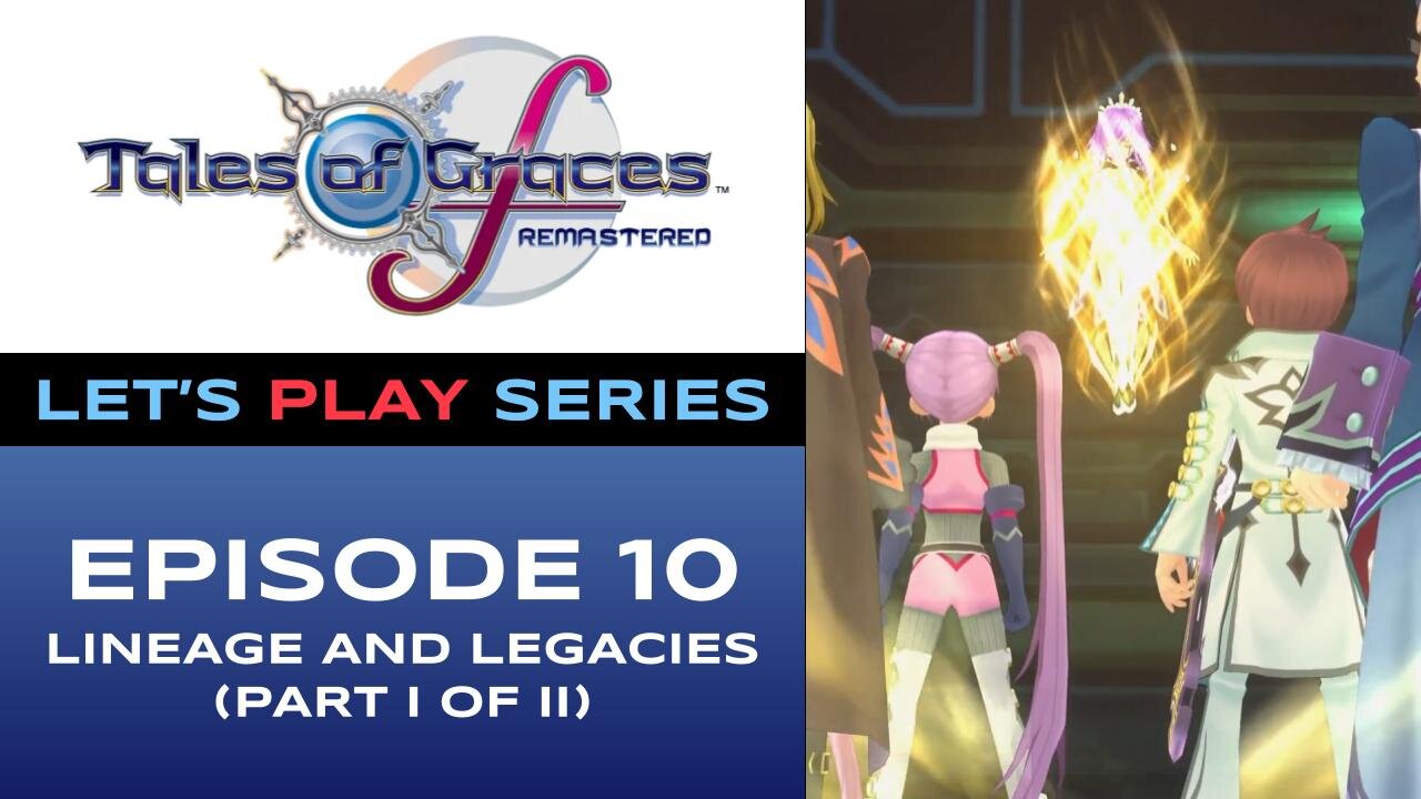 Tales of Graces f Remastered (PS5) - Chapter 10/11 - Let’s Play Series - Full Gameplay
